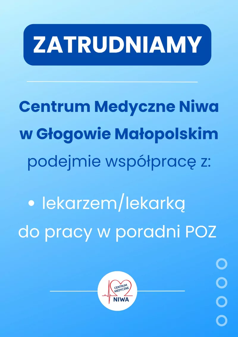Zatrudniamy lekarza poz CM Niwa Głogów Małopolski